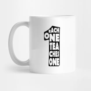 'Each One Teaches One' Education Shirt Mug